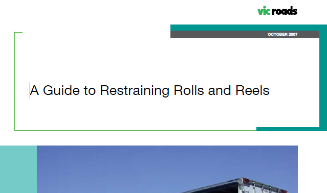 A guide to restraining rolls and reels (Vic Roads)